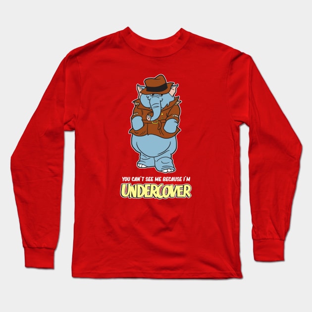 Undercover Elephant Long Sleeve T-Shirt by Chewbaccadoll